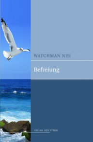 Title: Befreiung, Author: Watchman Nee