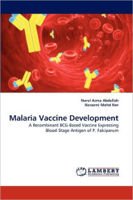 Title: Malaria Vaccine Development, Author: Nurul Asma Abdullah