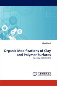 Organic Modifications Of Clay And Polymer Surfaces
