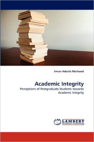 Title: Academic Integrity, Author: Imran Adesile Moshood