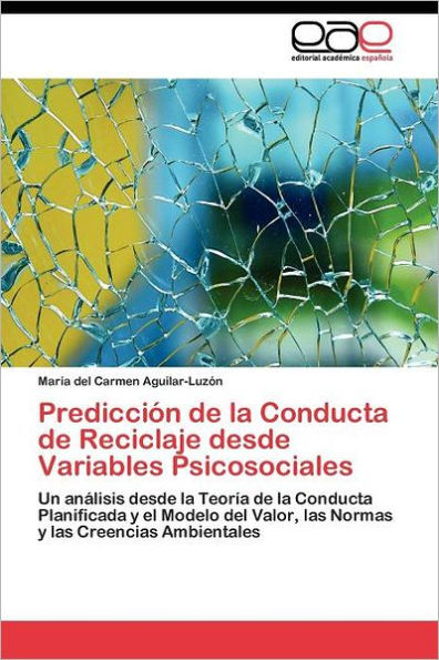 Predicción de la Conducta de Reciclaje desde Variables Psicosociales