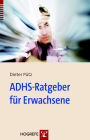 ADHS-Ratgeber für Erwachsene