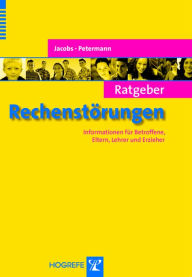 Title: Ratgeber Rechenstörungen: Informationen für Betroffene, Eltern, Lehrer und Erzieher, Author: Claus Jacobs