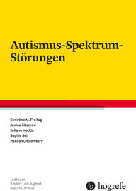 Title: Autismus-Spektrum-Störungen, Author: Christine M. Freitag