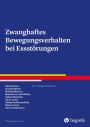 Zwanghaftes Bewegungsverhalten bei Essstörungen: Ein Therapiemanual
