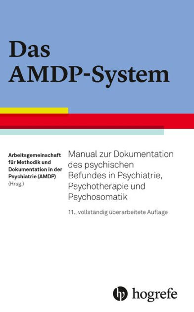 Das AMDP-System: Manual Zur Dokumentation Des Psychischen Befundes In ...