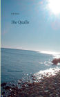 Die Qualle: Ostsee-Roman