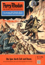 Perry Rhodan 15: Die Spur durch Zeit und Raum: Perry Rhodan-Zyklus
