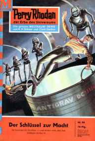 Title: Perry Rhodan 86: Der Schlüssel zur Macht: Perry Rhodan-Zyklus 