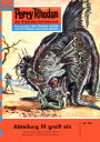 Perry Rhodan 102: Abteilung III greift ein: Perry Rhodan-Zyklus