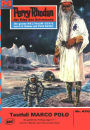 Perry Rhodan 470: Testfall MARCO POLO: Perry Rhodan-Zyklus
