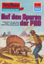 Perry Rhodan 608: Auf den Spuren der PAD: Perry Rhodan-Zyklus Das kosmische Schachspiel