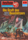 Perry Rhodan 958: Die Gruft des Beschützers: Perry Rhodan-Zyklus 