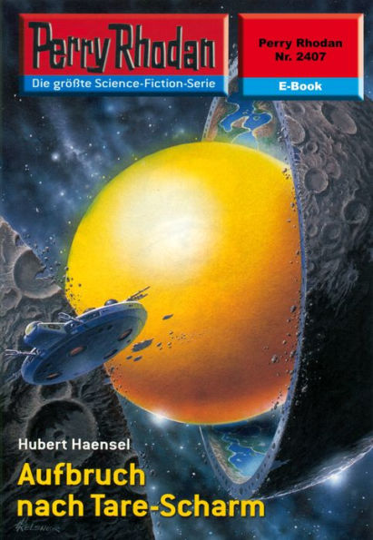 Perry Rhodan 2407: Aufbruch nach Tare-Scharm: Perry Rhodan-Zyklus 