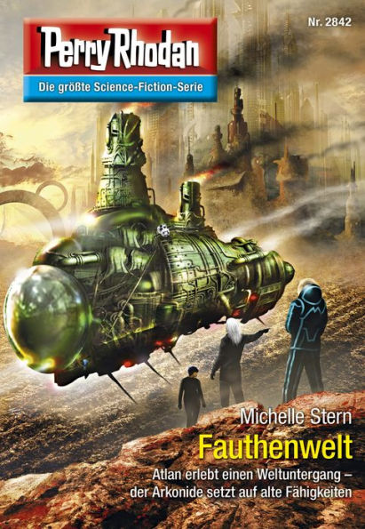 Perry Rhodan 2842: Fauthenwelt: Perry Rhodan-Zyklus 