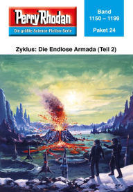 Title: Perry Rhodan-Paket 24: Die Endlose Armada (Teil 2): Perry Rhodan-Heftromane 1150 bis 1199, Author: Perry Rhodan Redaktion