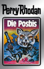 Perry Rhodan 16: Die Posbis (Silberband): 4. Band des Zyklus