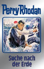 Perry Rhodan 78: Suche nach der Erde (Silberband): 5. Band des Zyklus