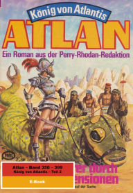 Title: Atlan-Paket 8: König von Atlantis (Teil 2): Atlan Heftromane 350 bis 399, Author: Clark Darlton
