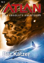 Atlan - Das absolute Abenteuer 3: Der Katzer