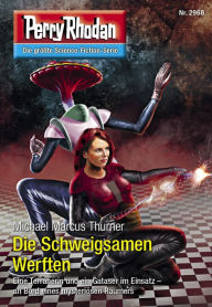 Title: Perry Rhodan 2968: Die Schweigsamen Werften: Perry Rhodan-Zyklus 