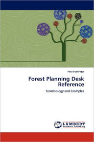 Title: Forest Planning Desk Reference, Author: Pete Bettinger