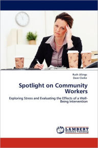 Title: Spotlight on Community Workers, Author: Ruth Jillings