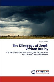Title: The Dilemmas of South African Reality, Author: Imran Ahmad