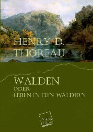 Title: Walden Oder Leben in Den Waldern, Author: Henry David Thoreau