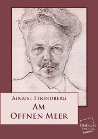 Title: Am Offenen Meer, Author: August Strindberg