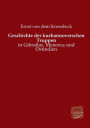 Geschichte Der Kurhannoverschen Truppen