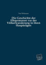 Die Geschichte Der Elbgermanen VOR Der Volkerwanderung in Ihren Hauptzugen