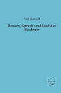 Brauch, Spruch Und Lied Der Bauleute