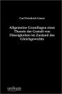 Allgemeine Grundlagen einer Theorie der Gestalt von Fl ssigkeiten im Zustand des Gleichgewichts