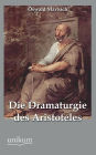 Die Dramaturgie Des Aristoteles