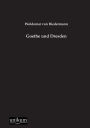 Goethe Und Dresden
