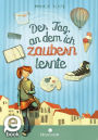 Der Tag, an dem ich zaubern lernte