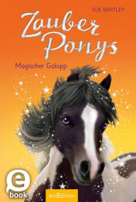 Title: Zauberponys - Magischer Galopp, Author: Sue Bentley