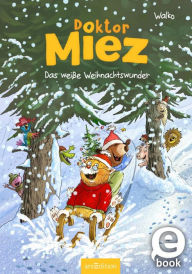 Title: Doktor Miez - Das weiße Weihnachtswunder, Author: Walko