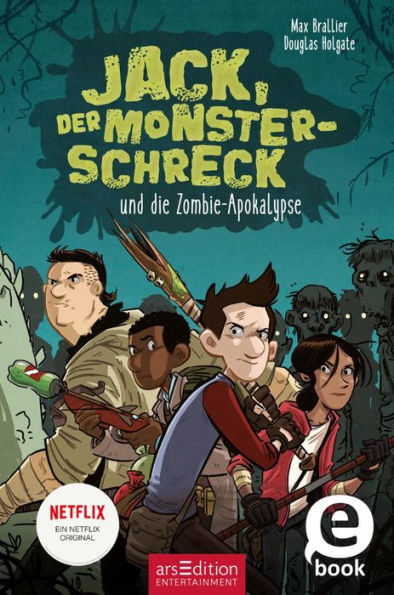 Jack, der Monsterschreck, und die Zombie-Apokalypse (Jack, der Monsterschreck 1)