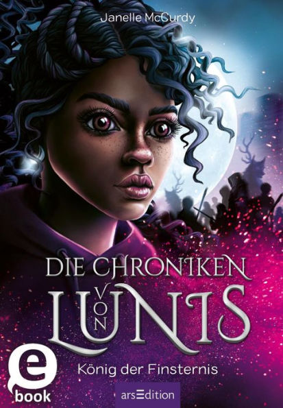 Die Chroniken von Lunis - König der Finsternis (Die Chroniken von Lunis 2)