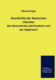 Title: Geschichte der Deutschen Literatur, Author: Eduard Engel