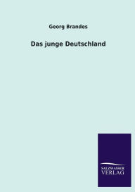 Title: Das junge Deutschland, Author: Georg Brandes