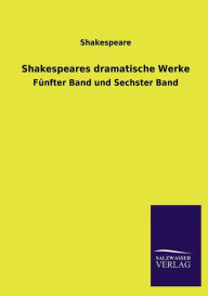 Title: Shakespeares Dramatische Werke, Author: Shakespeare
