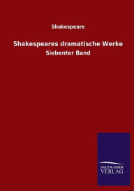 Title: Shakespeares Dramatische Werke, Author: Shakespeare