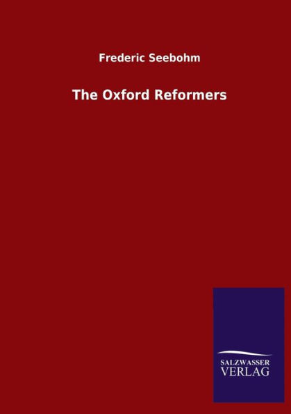 The Oxford Reformers