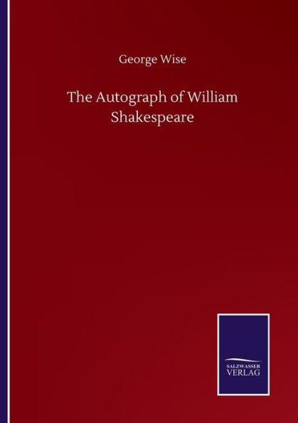 The Autograph of William Shakespeare