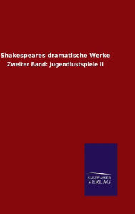 Title: Shakespeares dramatische Werke, Author: Shakespeare