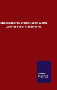 Title: Shakespeares dramatische Werke, Author: Shakespeare