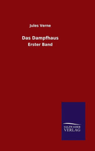Title: Das Dampfhaus, Author: Jules Verne